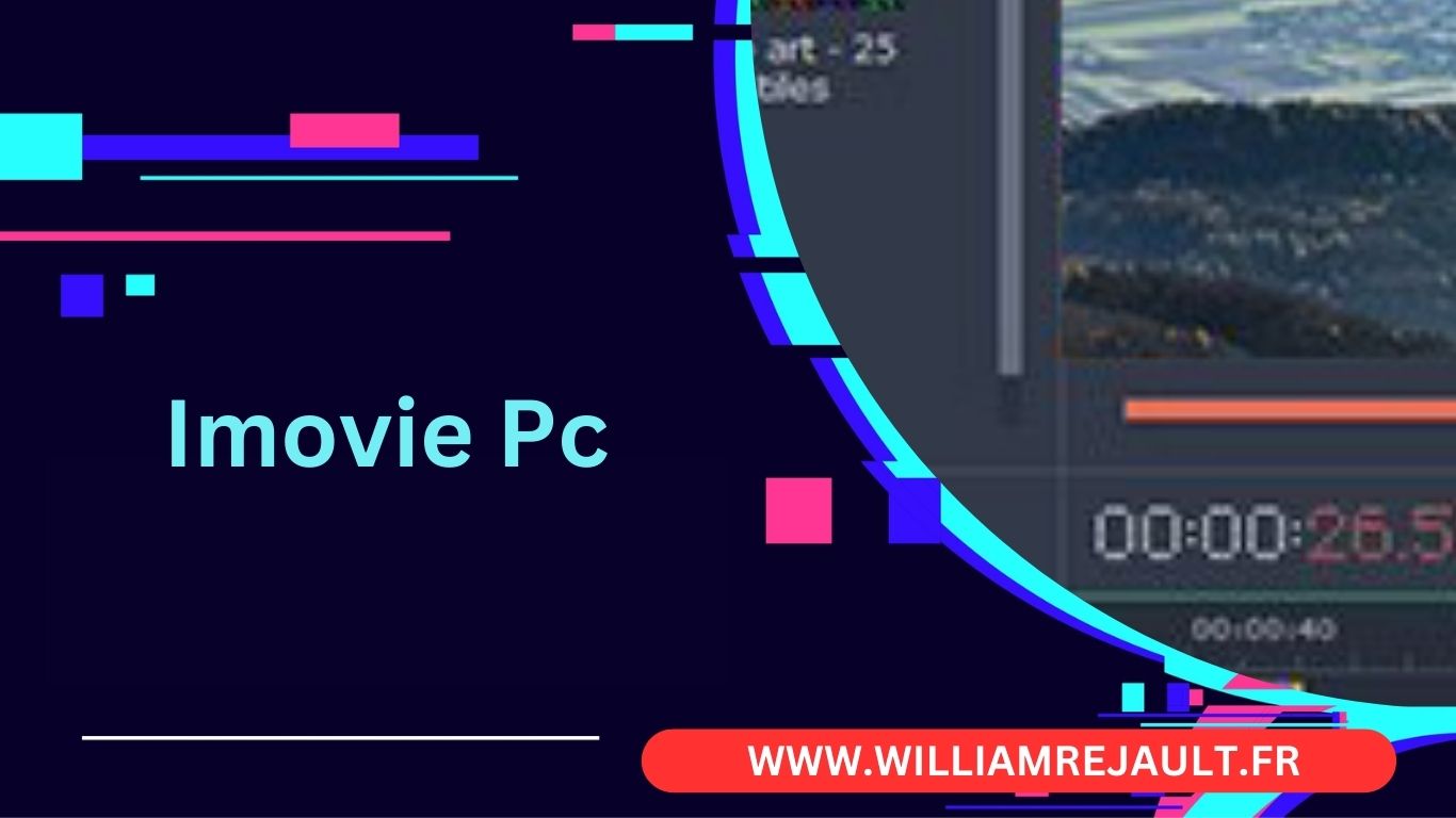 iMovie pour Windows en 2024: Télécharger Gratuitement le Meilleur Logiciel de Montage Vidéo