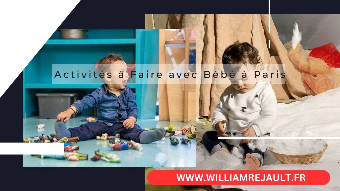 Activités à Faire avec Bébé à Paris : Un Guide Complet pour les Tout-Petits de 0 à 3 Ans
