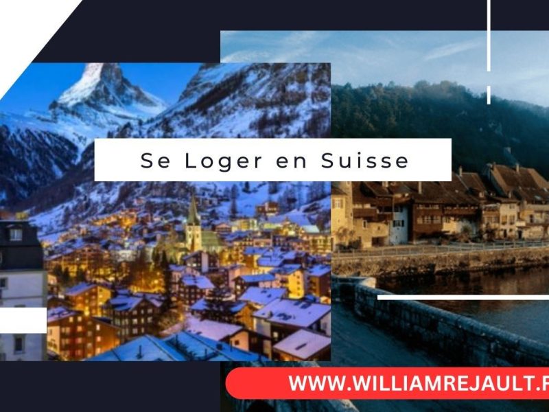 Se Loger en Suisse : Conseils et Astuces pour Trouver Votre Nouveau Foyer