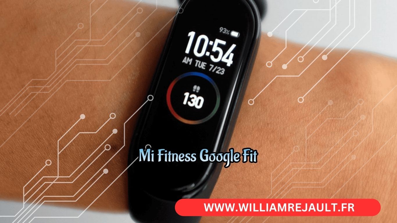 Comment connecter Mi Fit à Google Fit : Optimisez votre expérience fitness avec Xiaomi