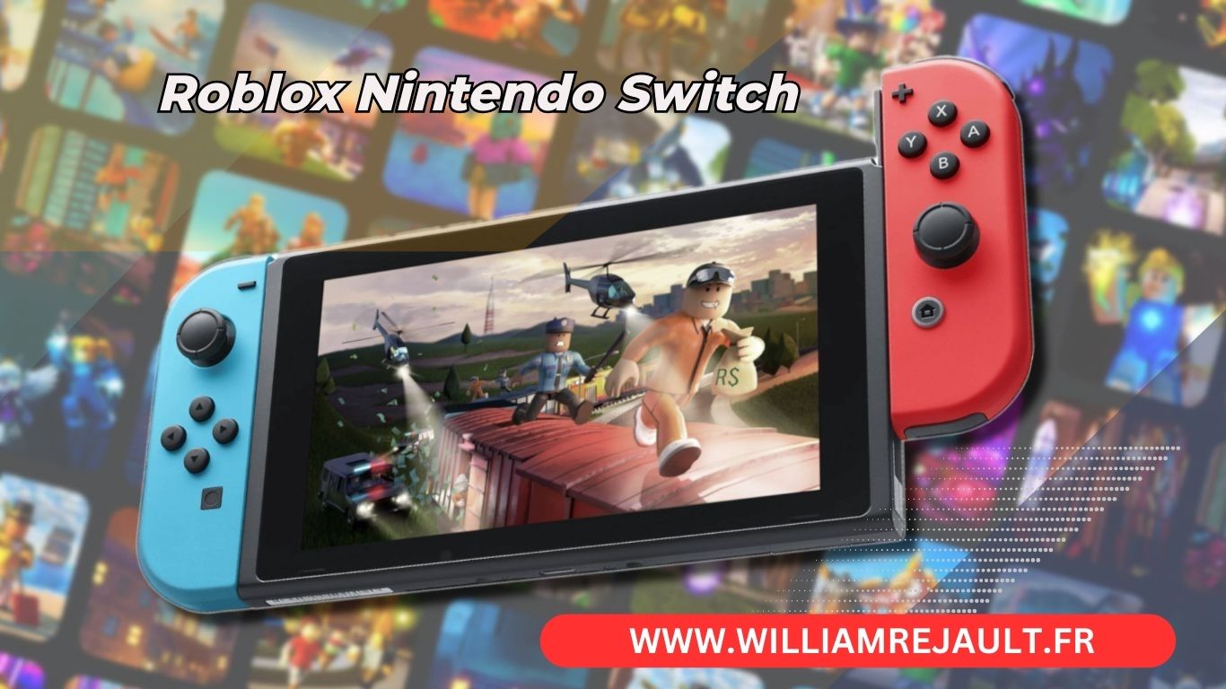 Comment jouer à Roblox sur Nintendo Switch : Guide complet pour 2024