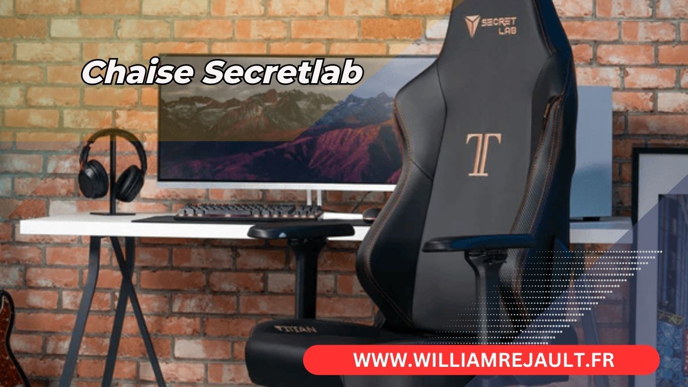 SecretLab Titan Evo 2022 : Le Graal du Gaming et de l'Ergonomie