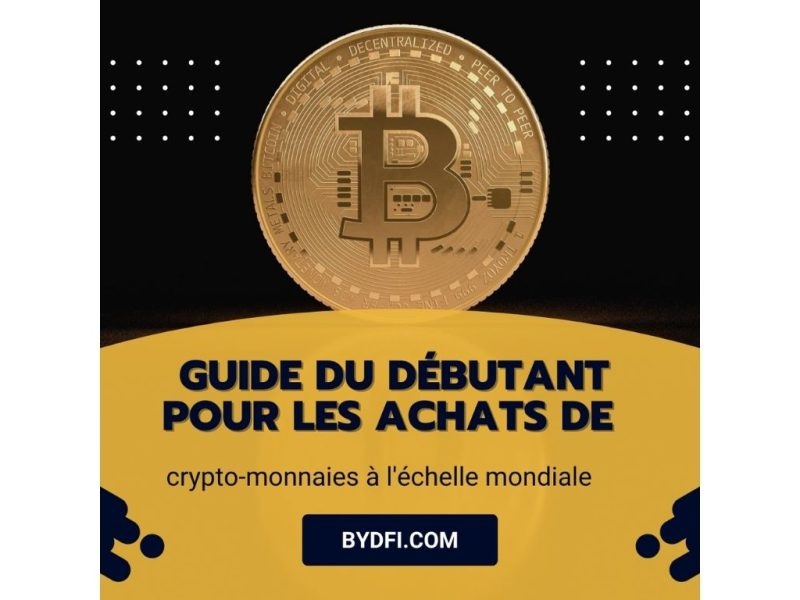 Guide du débutant pour les achats de crypto-monnaies à l'échelle mondiale